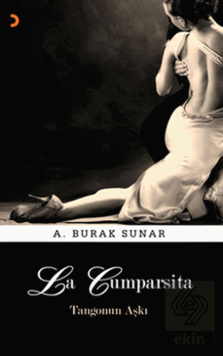 La Cumparsita - Tangonun Aşkı