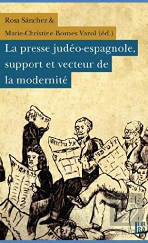 La Presse Judeo-Espagnole Support Et Vecteur de la