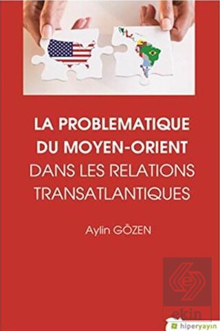 La Problematiqye Du Moyen - Orient Dans Les Relati