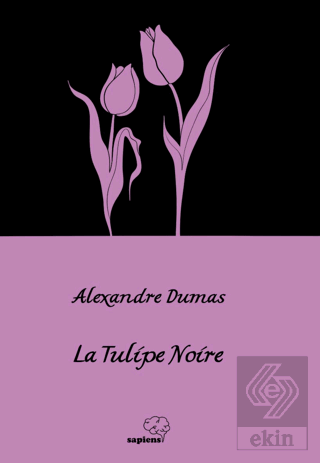 La Tulipe Noire - Siyah Lale