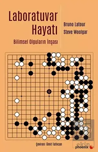 Laboratuvar Hayatı - Bilimsel Olguların İnşası