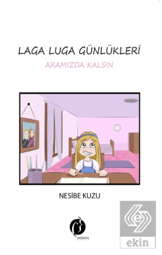 Laga Luga Günlükleri - Aramızda Kalsın