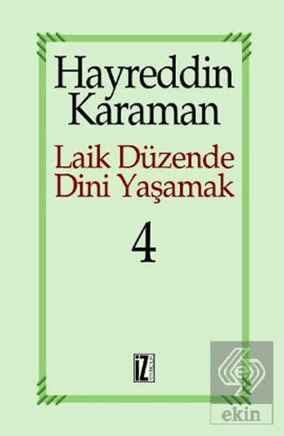 Laik Düzende Dini Yaşamak Cilt: 4