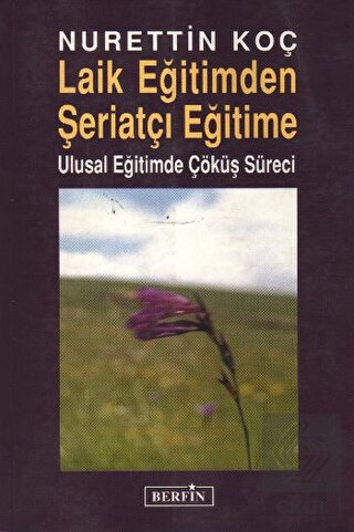 Laik Eğitimden Şeriatçı Eğitime