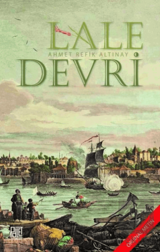 Lale Devri (Orijinal Metin)