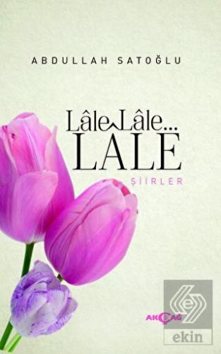 Lale Lale Lale Şiirler