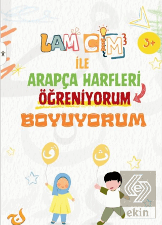 Lam Cim İle Arapça Harfleri Öğreniyorum Boyuyorum (Etkinlikli)