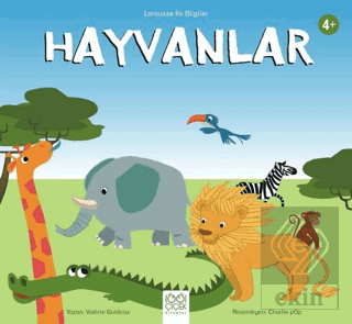 Larousse İlk Bilgiler - Hayvanlar