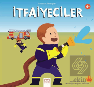 Larousse İlk Bilgiler – İtfaiyeciler