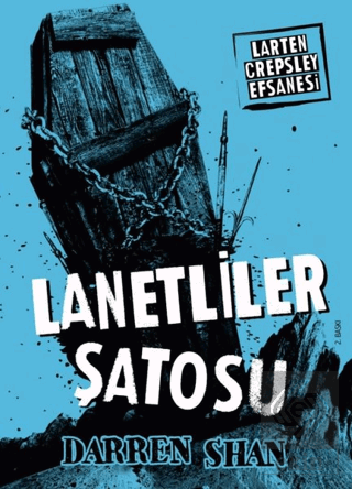 Larten Crepsley Efsanesi: 3. Kitap - Lanetliler Şa