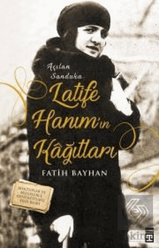 Latife Hanım\'ın Kağıtları