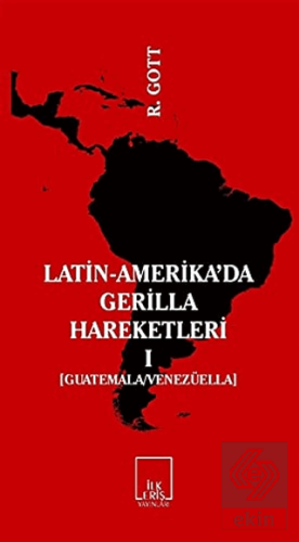 Latin-Amerika\'da Gerilla Hareketleri 1