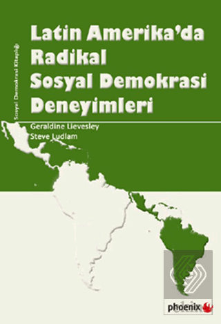 Latin Amerika\'da Radikal Sosyal Demokrasi Deneyiml