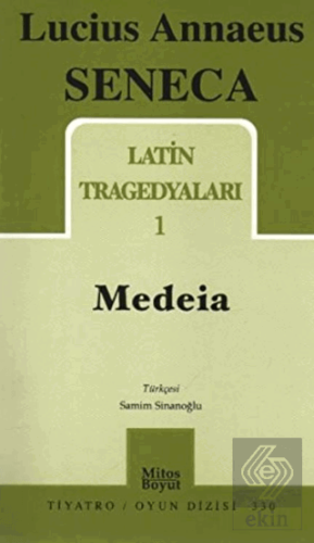 Latin Tragedyaları 1 - Medeia