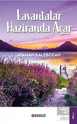 Lavantalar Haziranda Açar