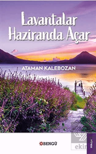 Lavantalar Haziranda Açar