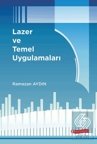 Lazer ve Temel Uygulamaları