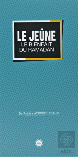 Le Jeune Le Bienfait Du Ramadan (Ramazan Bereketi