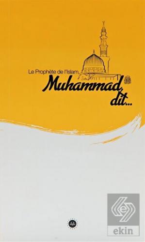 Le Prophete de L'Islam Muhammad Dit (İslam Peygamb