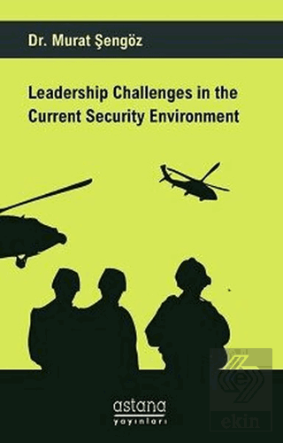 Leadership Challenges in the Current Security Envi