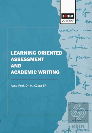 Learning Oriented Assessment and Academic Writing