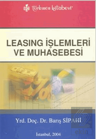 Leasing İşlemleri ve Muhasebesi