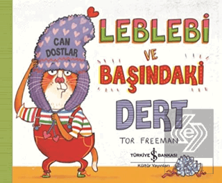 Leblebi ve Başındaki Dert