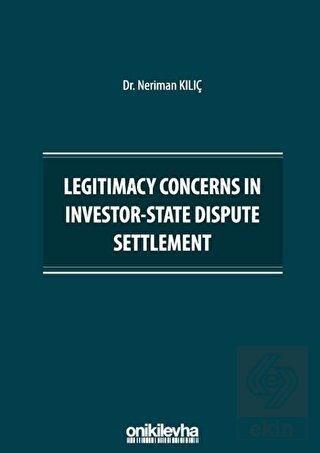 Legitimacy Concerns in Investor-State Dispute Sett