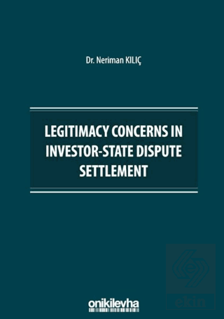 Legitimacy Concerns in Investor-State Dispute Sett