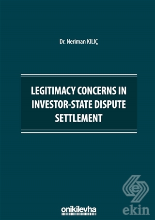 Legitimacy Concerns in Investor-State Dispute Sett