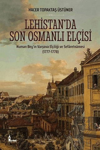 Lehistan\'da Son Osmanlı Elçisi