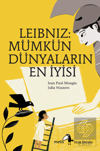 Leibniz: Mümkün Dünyaların En İyisi