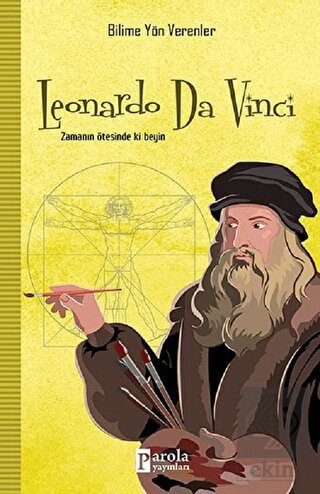 Leonardo Da Vinci - Bilime Yön Verenler