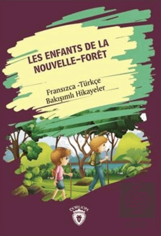 Les Enfants De la Nouvelle - Foret (Yeni Ormanın Ç