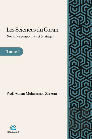 Les Sciences du Coran - Nouvelles perspectives et éclairages