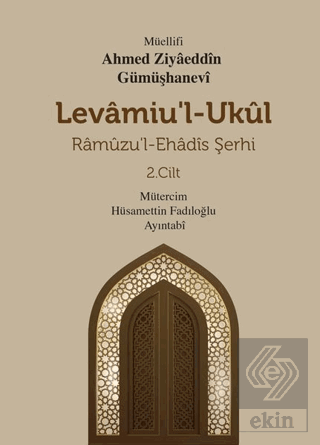 Levamiu'l Ukül Ramuzu'l-Ehadis Şerhi 2.Cilt