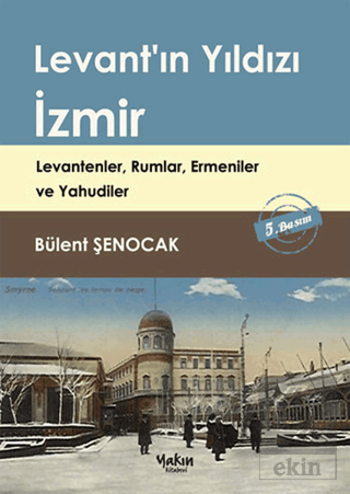 Levant'ın Yıldızı İzmir