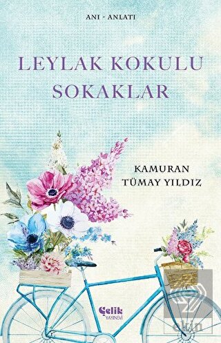 Leylak Kokulu Sokaklar