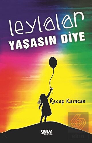 Leylalar Yaşasın Diye