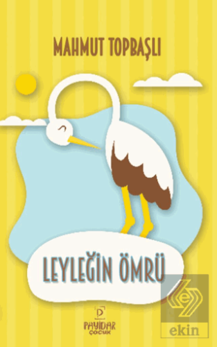 Leyleğin Ömrü