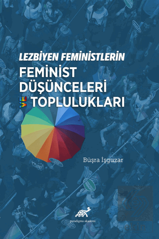 Lezbiyen Feministlerin Feminist Düşünceleri ve Top