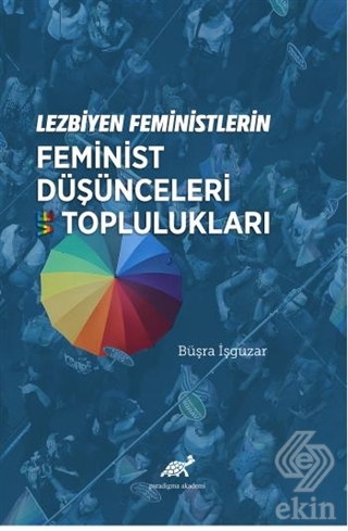 Lezbiyen Feministlerin Feminist Düşünceleri ve Top