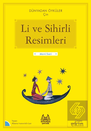 Li ve Sihirli Resimleri – Dünyadan Öyküler Çin