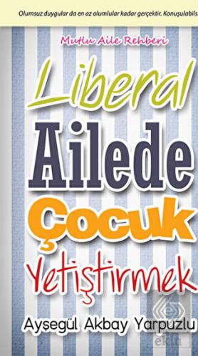 Liberal Ailede Çocuk Yetiştirmek