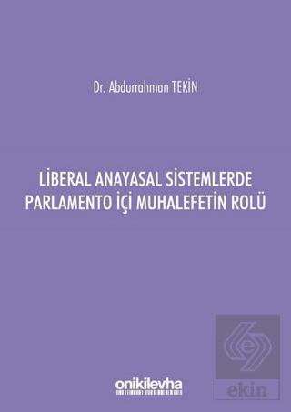 Liberal Anayasal Sistemlerde Parlamento İçi Muhale