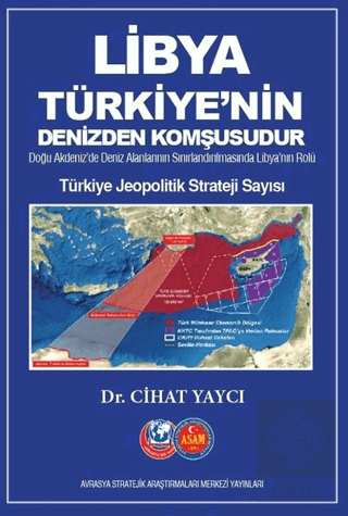 Libya Türkiye'nin Denizden Komşusudur - Türkiye Je