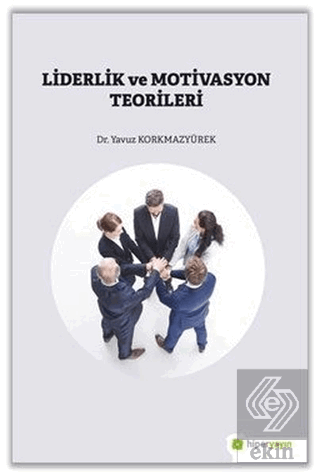 Liderlik ve Motivasyon Teorileri