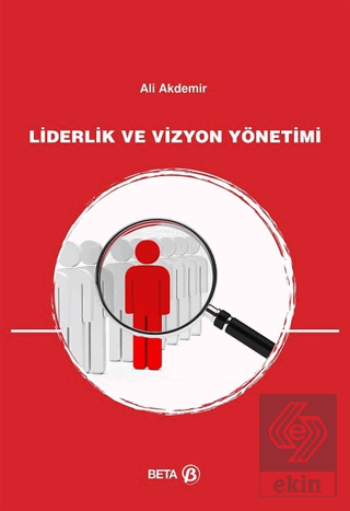 Liderlik ve Vizyon Yönetimi