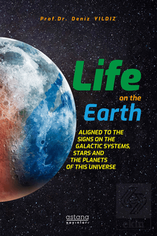 Life On The Earth: Aligned To The Signs On The Gal