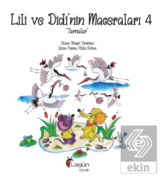 Lili ve Didi'nin Maceraları 4 "Turnalar"